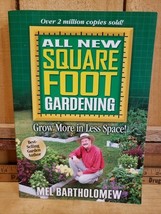 ALL NEW SQUARE FOOT GARDENING Mel Bartholomew **NEW**  1st Printing Revi... - $15.28