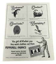 Pepperell Fabrics Vintage Print Ad 40s Work Shirts Pants Endurance Comfort - $15.88