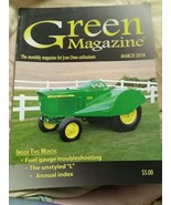 Green Magazine John Deere Enthusiasts Tractors and More 2016 March JD1 - $3.60