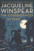 The Consequences of Fear: A Maisie Dobbs Novel (Maisie Dobbs, 16) [Hardc... - £27.10 GBP