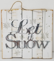 Let it Snow Wall Hanging Christmas Decoration Distressed Wood Metal Vintage - $18.95