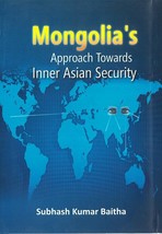 Mongolia&#39;s Approach Towards Inner Asian Security [Hardcover] - £21.39 GBP