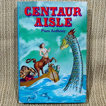 Piers Anthony Centaur Aisle Hardcover With Dust Jacket 1981 - £7.80 GBP