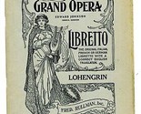 LOHENGRIN Libretto Metropolitan Opera House Grand Opera Fred Rullman 1940&#39;s - $14.83