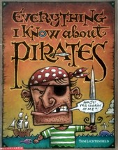 Everything I Know About Pirates by Tom Lichtenheld / 2001 Scholastic Paperback - £0.90 GBP