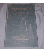Freeport’s Lincoln by Rawleigh The Fate Of A Nation Was Decided At Freep... - £22.41 GBP