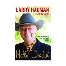 Hello Darlin&#39;: Tall (And Absolutely True) Tales About My Life Hagman, Larry/ Gol - £16.92 GBP