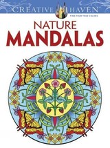 Creative Haven Nature Mandalas Coloring Book (Creative Haven Coloring Books) [Pa - £7.73 GBP