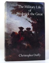 Christopher Duffy The Military Life Of Frederick The Great 1st Edition 1st Prin - £106.25 GBP