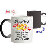 Funny Mug - To My Wife I Loved You Then Still Always Have Always Will - $27.67 CAD
