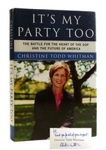 Christine Todd Whitman It&#39;s My Party Too Signed The Battle For The Heart Of The - £72.63 GBP