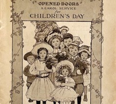 Opened Doors 1909 Children&#39;s Day Carol Service Sheet Music Booklet Churc... - £23.53 GBP