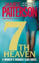 7th Heaven (A Women&#39;s Murder Club Thriller, 7) [Mass Market Paperback] Patterson - £2.34 GBP