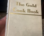 Vintage THE GOLD COOK BOOK by Master Chef Louis  P. De Gouy 13th Printin... - $7.91