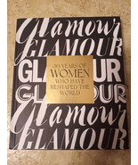 Glamour: 30 Years of Women Who Have Reshaped the World by Glamour Magazi... - £10.89 GBP