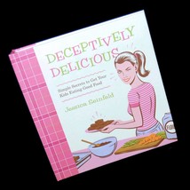Deceptively Delicious Cookbook Simple Secrets to Get Your Kids Eating Go... - £10.25 GBP