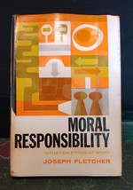 Moral Responsibility by Joseph Fletcher 1967 - £9.01 GBP