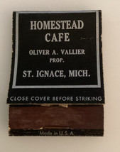 Vintage Federal Matchbook Homestead Cafe Oliver Vallier St Ignace Michig... - $27.01
