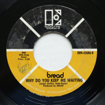 Bread – Make It With You / Why Do You Keep Me Waiting - 45 rpm Vinyl 7&quot; Single - £12.31 GBP