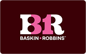 Baskin-Robbins - $15.00+