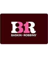 Baskin-Robbins - $15.00+