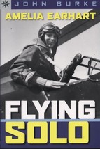 Amelia Earhart: Flying Solo by John Burke.NEW BOOK.[Paperback] - £4.65 GBP