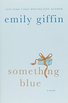 Something Blue - Emily Giffin - Softcover - Very Good - £1.59 GBP