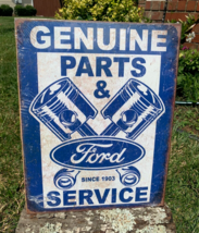 GENUINE FORD PARTS AND SERVICE SINCE 1903 TIN SIGN - $22.99