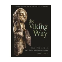 The Viking Way: Religion and War in the Later Iron Age of Scandinavia Price, Nei - £57.81 GBP