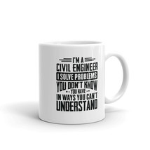Civil Engineer Shirt I Solve Problems You Have Funny Gift Mug - £13.66 GBP