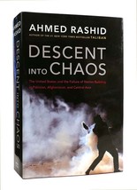 Ahmed Rashid Descent Into Chaos How The War Against Islamic Extremism Is Being L - £68.09 GBP