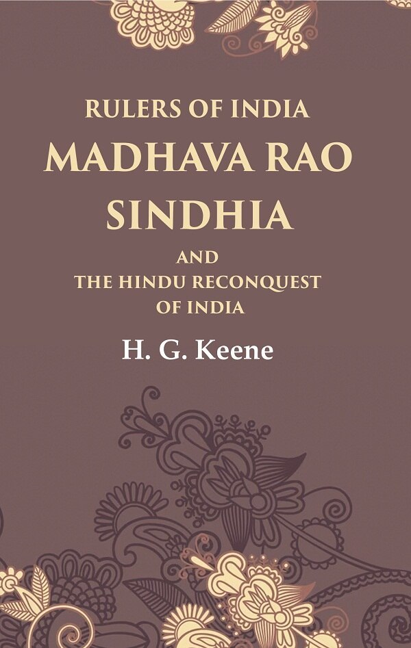 Primary image for Rulers of India Madhava Rao Sindhia and the Hindu Reconquest of India