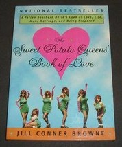 The Sweet Potato Queens&#39; Book Of Love by Jill Conner Browne softcover book - $56.68 MXN
