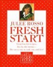 Fresh Start: Great Low-Fat Recipes, Day-by-Day Menus--The Savvy Way to C... - $6.26