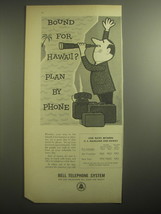 1959 Bell Telephone System Ad - Bound for Hawaii? Plan by phone - $18.49