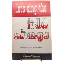 Vintage Sheet Music, Lets Sing the Old Songs by Harry Simeone, Shawnee Press - £11.35 GBP