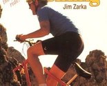 All Terrain Biking: Skills and Techniqes for Mountain Bikers Zarka, Jim - £2.32 GBP