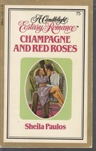 Paulos, Sheila - Champagne And Red Roses - Candlelight Ecstasy Romance - # 75 - £1.59 GBP