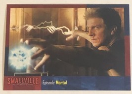 Smallville Season 5 Trading Card  #46 Mortal - £1.53 GBP