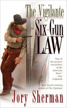 The Vigilante: Six-Gun Law Sherman, Jory - £4.92 GBP