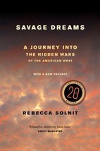 Savage Dreams: A Journey into the Landscape Wars of the American West by Rebecca - £24.41 GBP