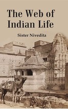 The Web of Indian Life [Hardcover] - £24.32 GBP