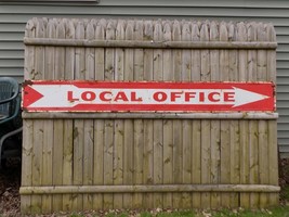 Vintage Local Office Metal 8 Foot Sign - $198.00