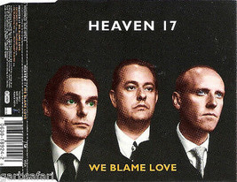 Heaven 17 We Blame Love CD 4trk Maxi German 1997 Darey SpaceBaby Gregorio Mixes - £7.59 GBP