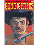GEORGE TURNER&#39;S BOOK OF GUNFIGHTERS (1972) Sam Bass, Belle Starr, Wyatt ... - $170.87 MXN