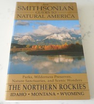 The Smithsonian Guides to Natural America : The Northern Rockies Paperba... - $6.85 CAD