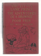 The Little Lame Prince, The Adventures Of A Brownie, Poor Prin Ex++ 1918 - £18.88 GBP