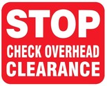Stop Check Overhead Clearance Railroad Railway Train Sticker Decal R7359 - $2.70+