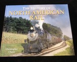  The History of North American Rail Hardcover 2002 0785814558 - £21.75 GBP