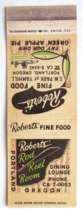 Roberts&#39; Fine Food - Portland, Oregon Restaurant 20 Strike Matchbook Cover OR - £1.38 GBP